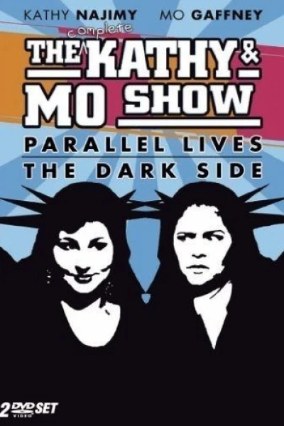 The Kathy & Mo Show: The Dark Side