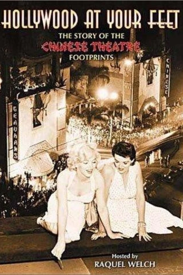 Hollywood at Your Feet: The Story of the Chinese Theatre Footprints Póster