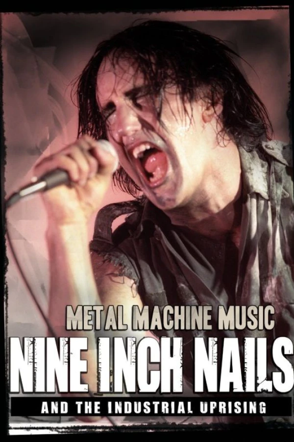 Nine Inch Nails and the Industrial Uprising Póster