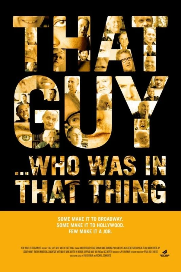 That Guy... Who Was in That Thing 1 Póster