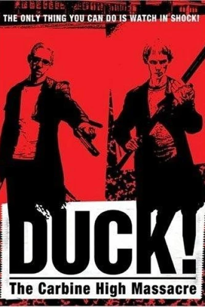 Duck! The Carbine High Massacre