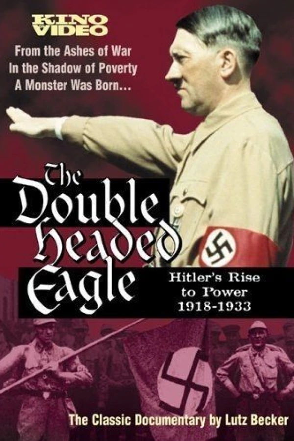 Double Headed Eagle: Hitler's Rise to Power 1918-1933 Póster