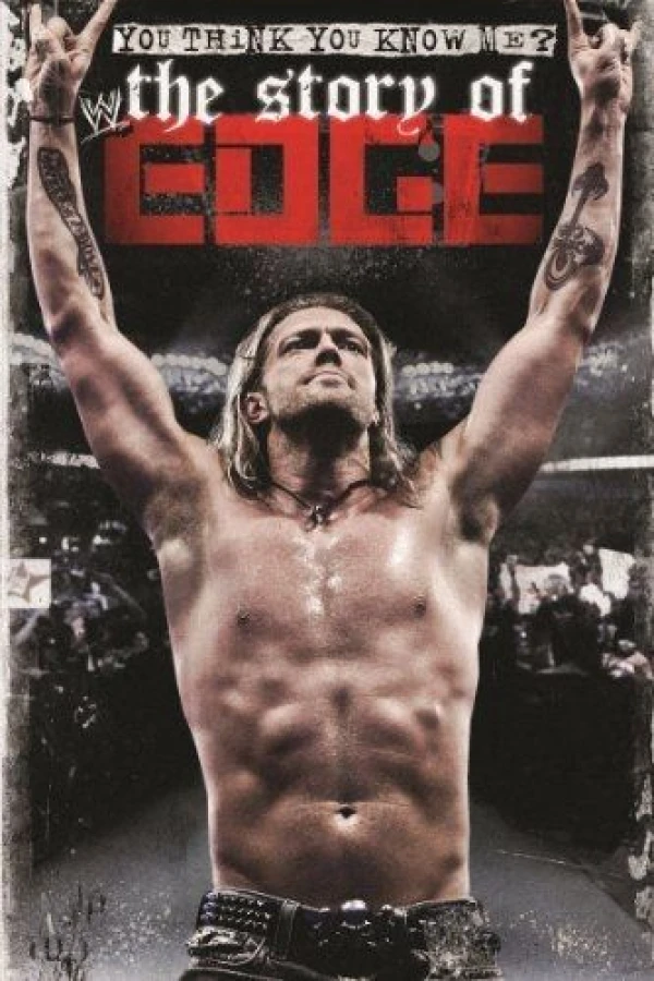 WWE: You Think You Know Me - The Story of Edge Póster