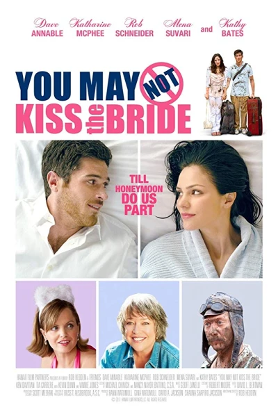 You May Not Kiss the Bride