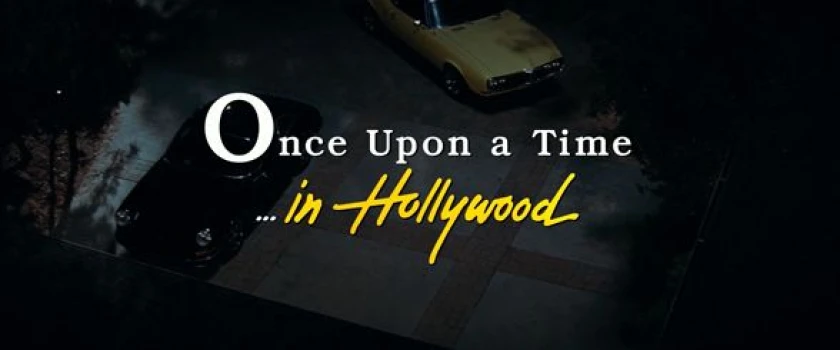 Erase una vez en Hollywood Once Upon a Time Hollywood Title Card