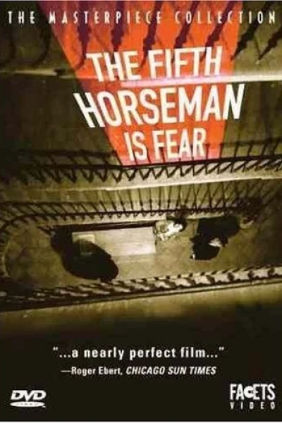 ...and the Fifth Horseman Is Fear