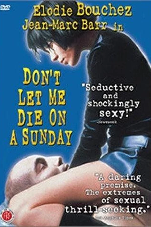 Don't Let Me Die on a Sunday Póster