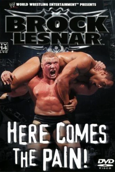 WWE: Brock Lesnar: Here Comes the Pain