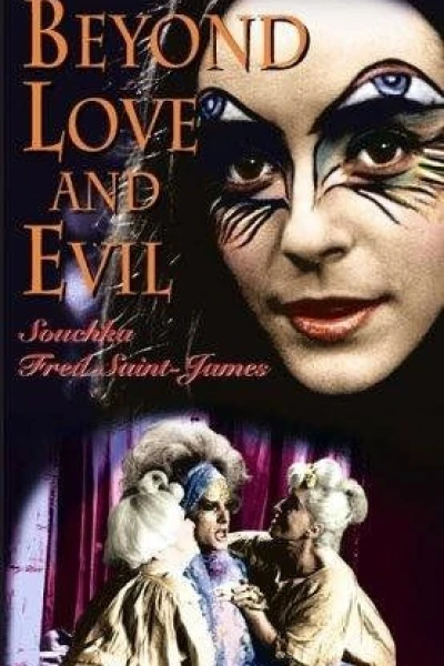 Beyond Love and Evil