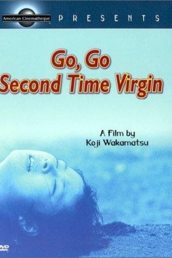Go, Go, Second Time Virgin Póster