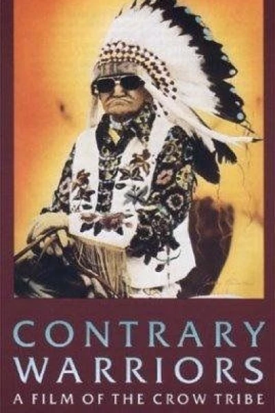 Contrary Warriors: A Film of the Crow Tribe