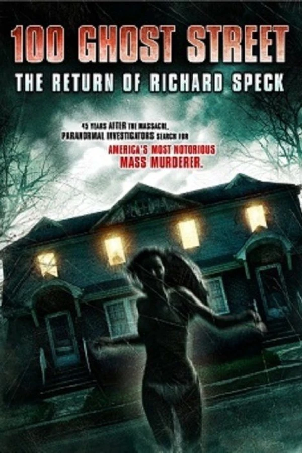 100 Ghost Street: The Return of Richard Speck Póster