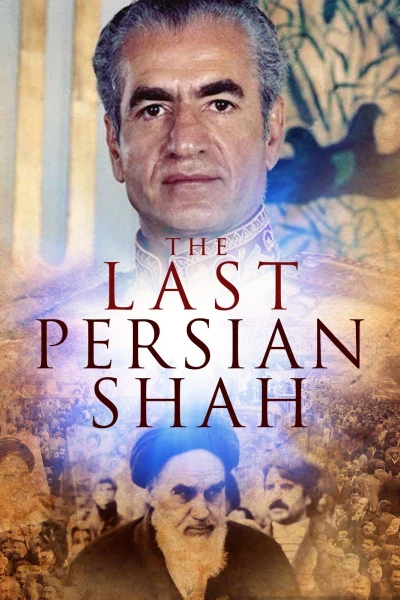 The Last Persian Shah
