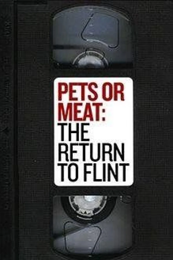 Pets or Meat: The Return to Flint Póster