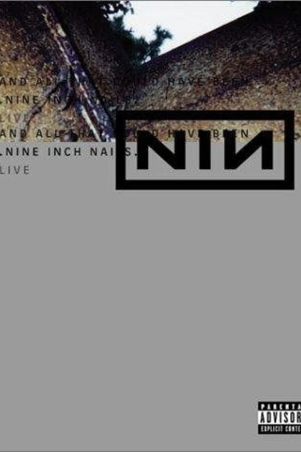 Nine Inch Nails Live: And All That Could Have Been Póster