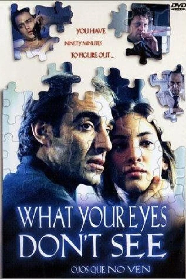 What Your Eyes Don't See Póster