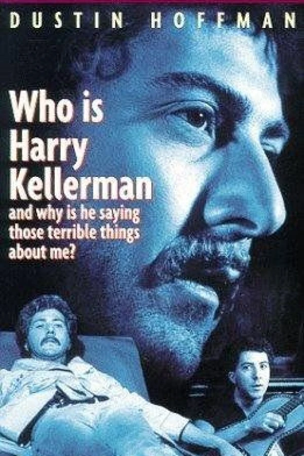 Who Is Harry Kellerman and Why Is He Saying Those Terrible Things About Me? Póster