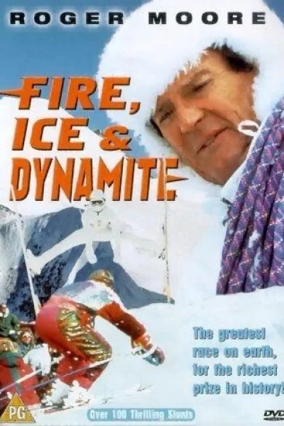 Fuego, nieve y dinamita