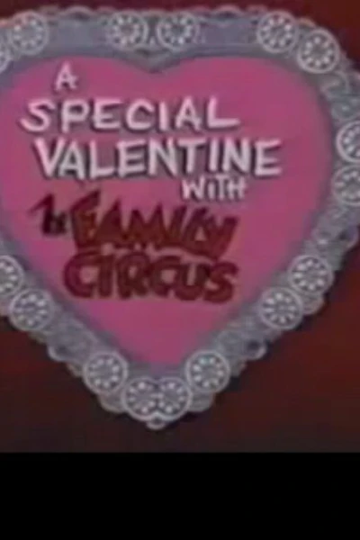 A Special Valentine with the Family Circus